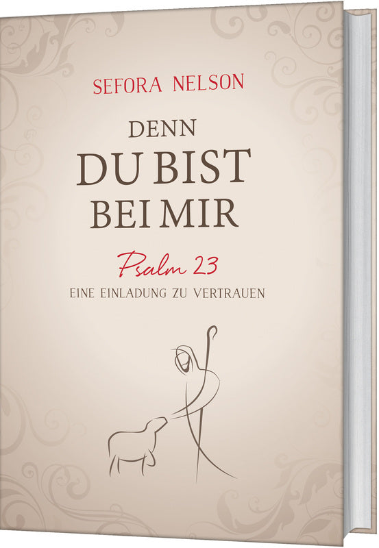 Denn du bist bei mir