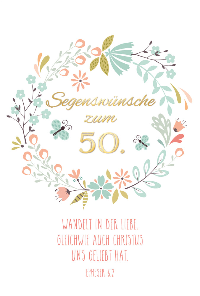 Faltkarte 'Segensw�nsche zum 50.'