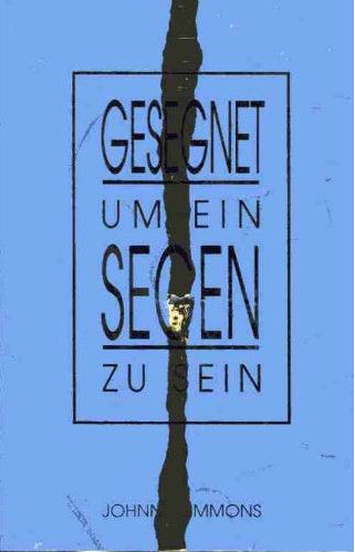 Gesegnet, um ein Segen zu sein