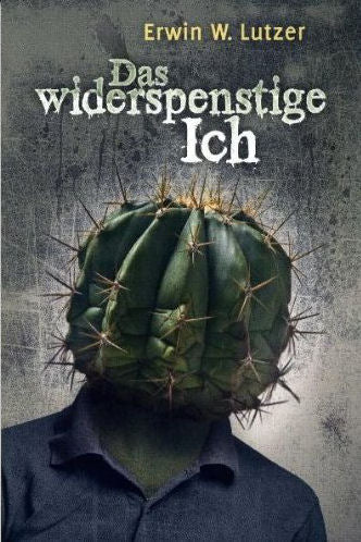 Das widerspenstige Ich