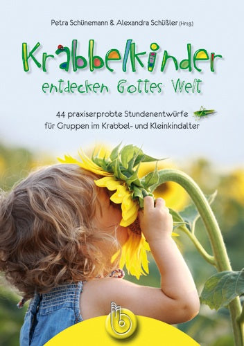 Krabbelkinder entdecken Gottes Welt