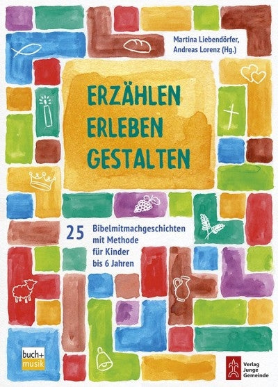 Erzählen - Erleben - Gestalten