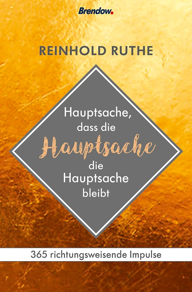 Hauptsache, dass die Hauptsache die ...