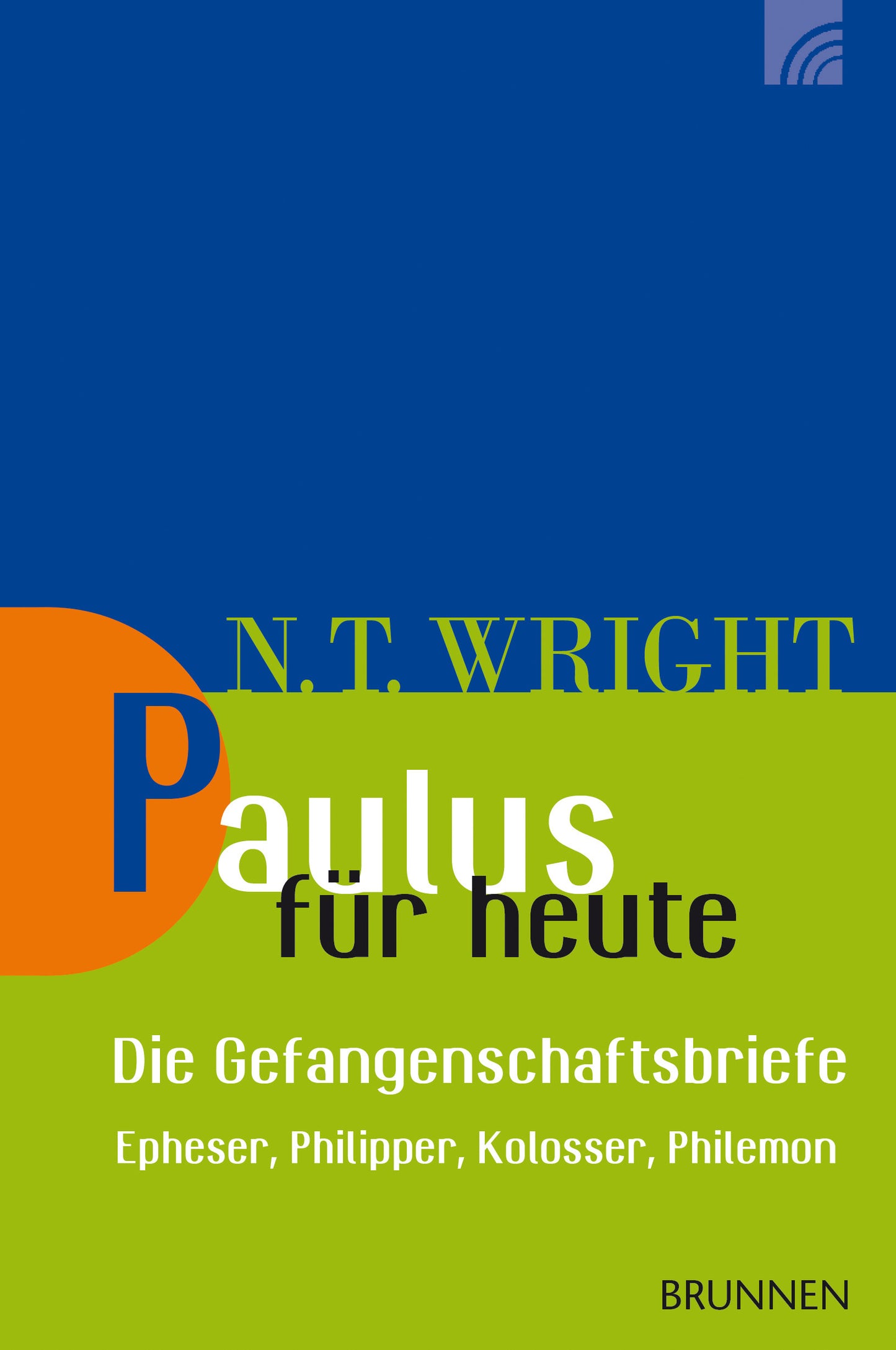 Paulus für heute - Gefangenschaftsbriefe