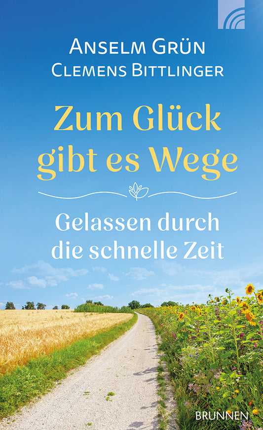 Zum Glück gibt es Wege & Gelassen durch die schnelle Zeit