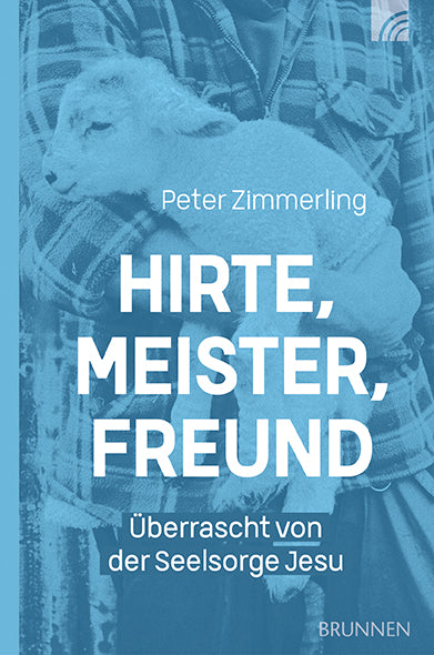 Hirte, Meister, Freund