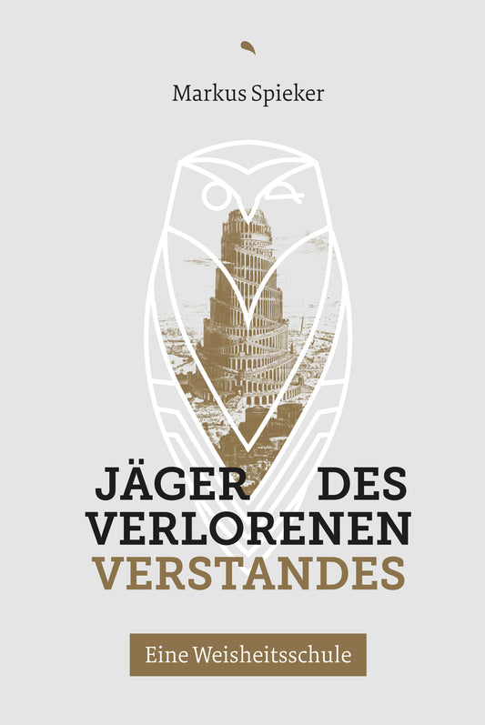 Jüger des verlorenen Verstandes