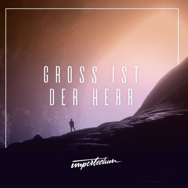 Groß ist der Herr (CD)