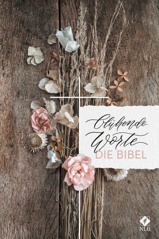 Neues Leben. Die Bibel 'Blühende Worte'