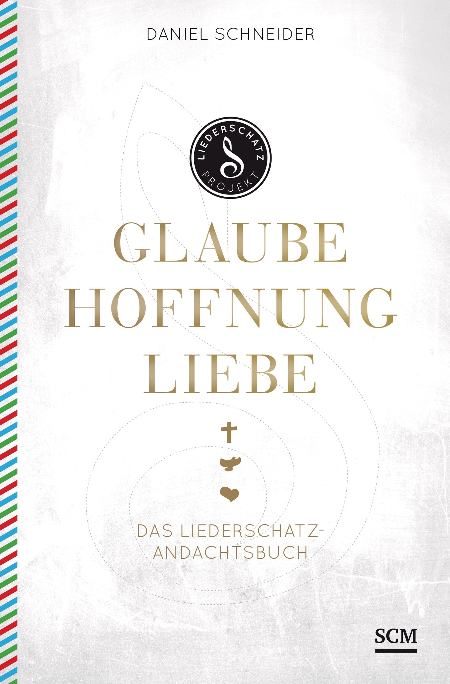 Glaube, Hoffnung, Liebe (Andachtsbuch)