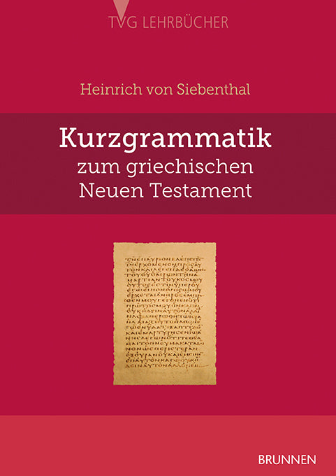 Kurzgrammatik zum Griechischen Neuen Testament