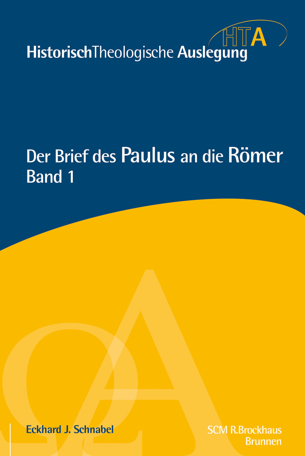 Der Brief des Paulus an die Römer, Bd. 1