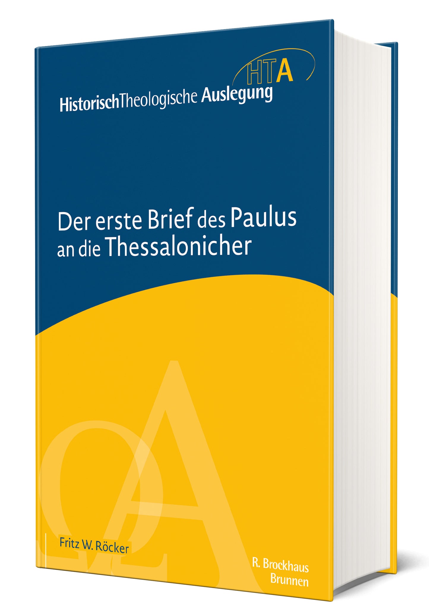 Der erste Brief des Paulus an die Thessalonischer