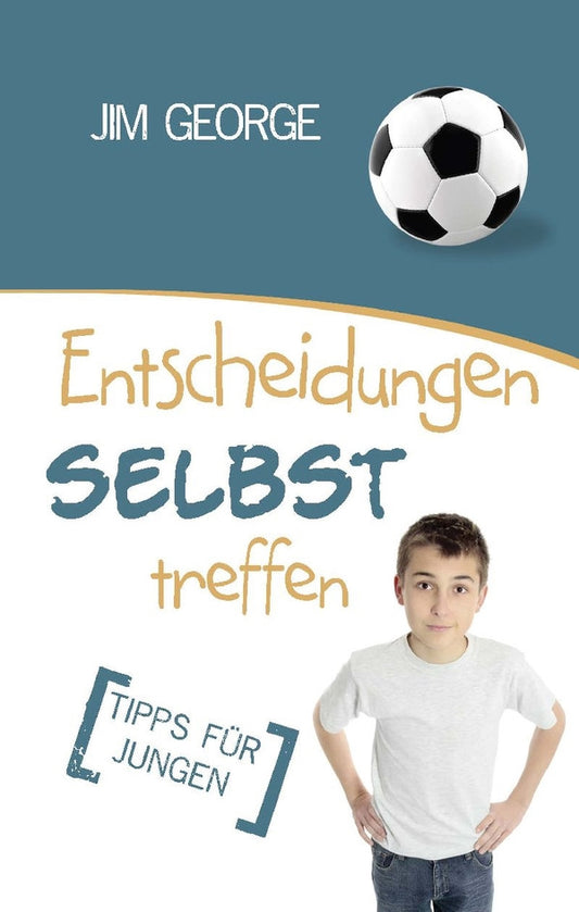 Entscheidungen selbst treffen (Jungen)