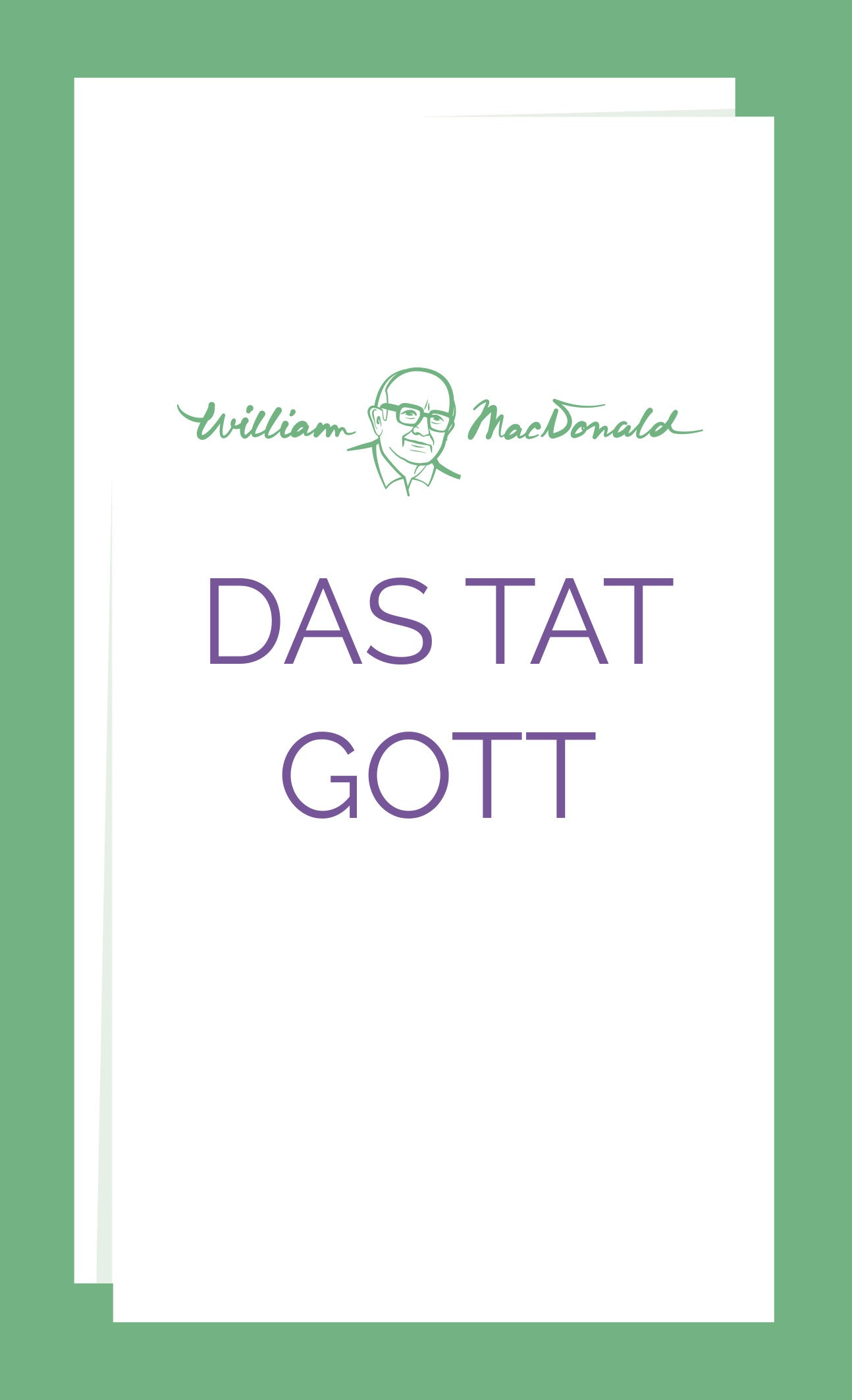 Das tat Gott