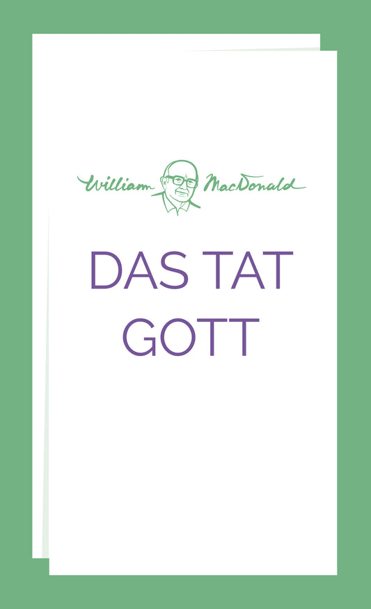 Das tat Gott