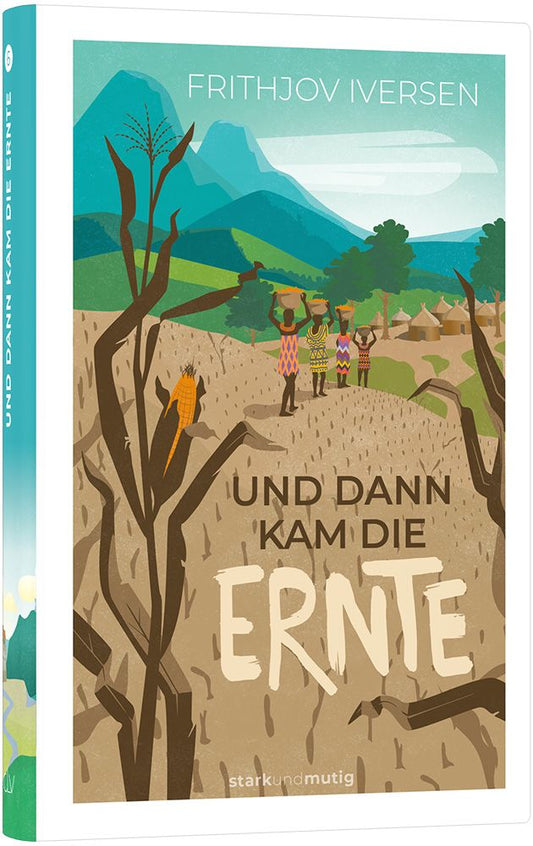 Und dann kam die Ernte [6]