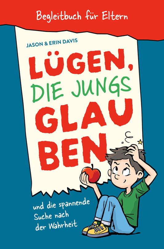 Lügen, die Jungs glauben / Begleitbuch für Eltern