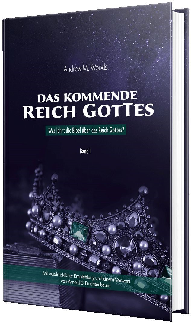 Das kommende Reich Gottes (Band 1)