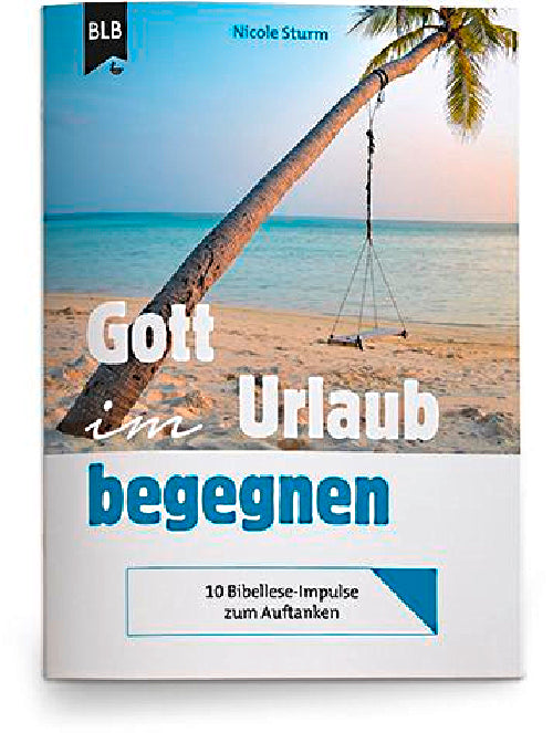 Gott im Urlaub begegnen