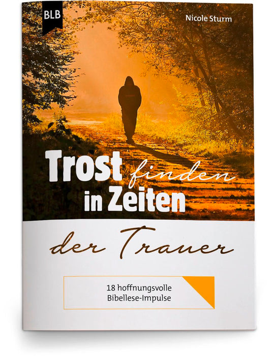 Trost finden in Zeiten der Trauer