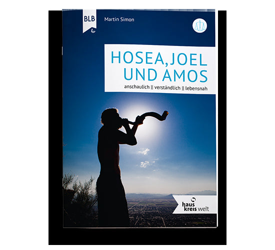 Hosea, Joel und Amos