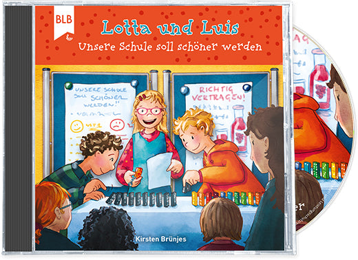 Lotta und Luis - Unsere Schule soll schöner werden (CD)