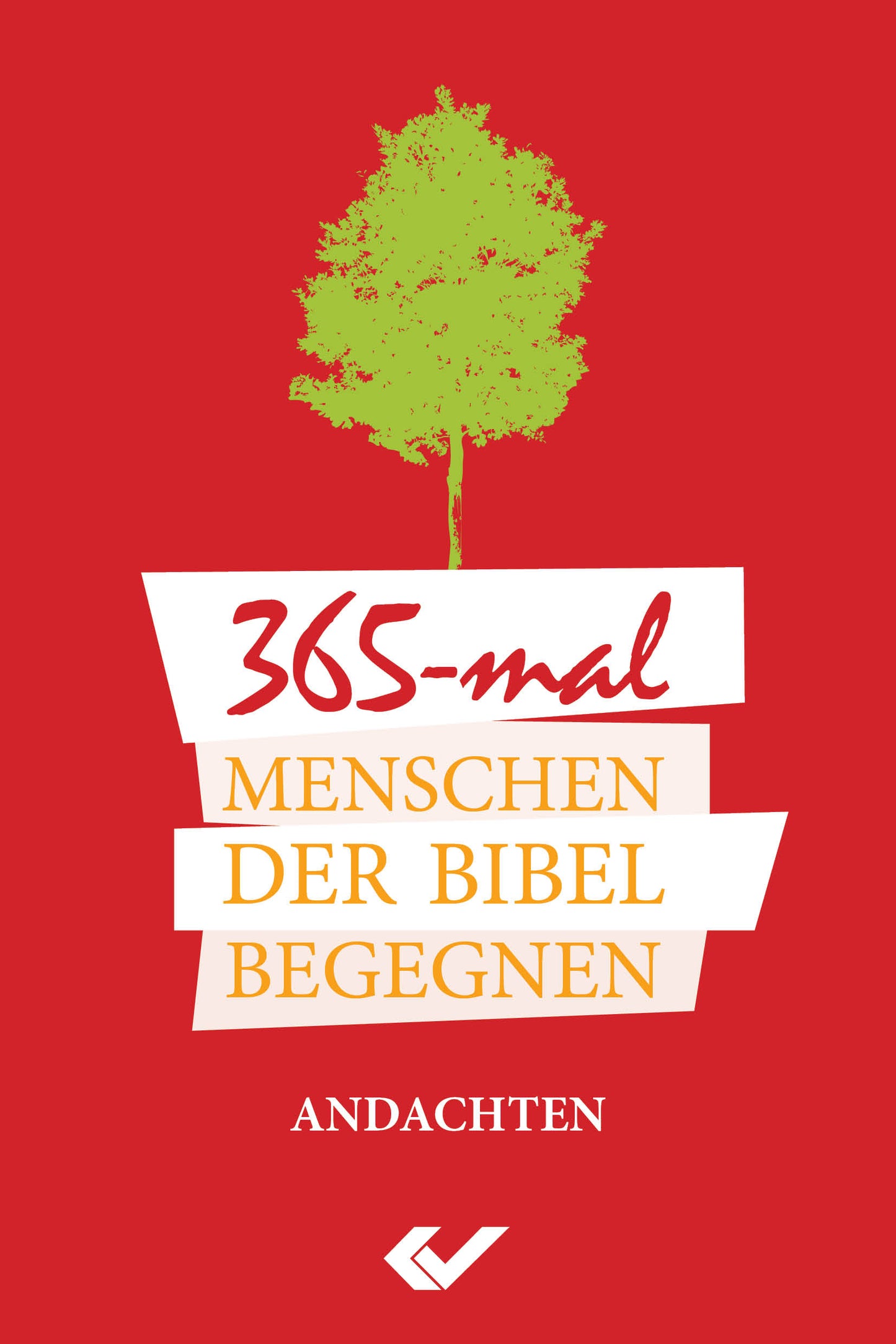 365-mal Menschen der Bibel begegnen