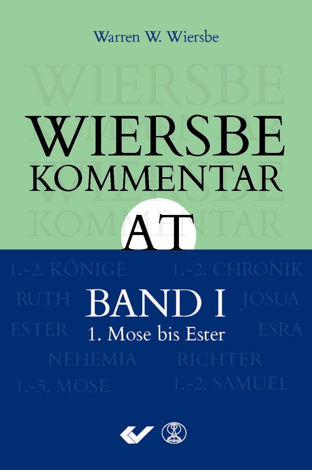 Wiersbe Kommentar AT Band I