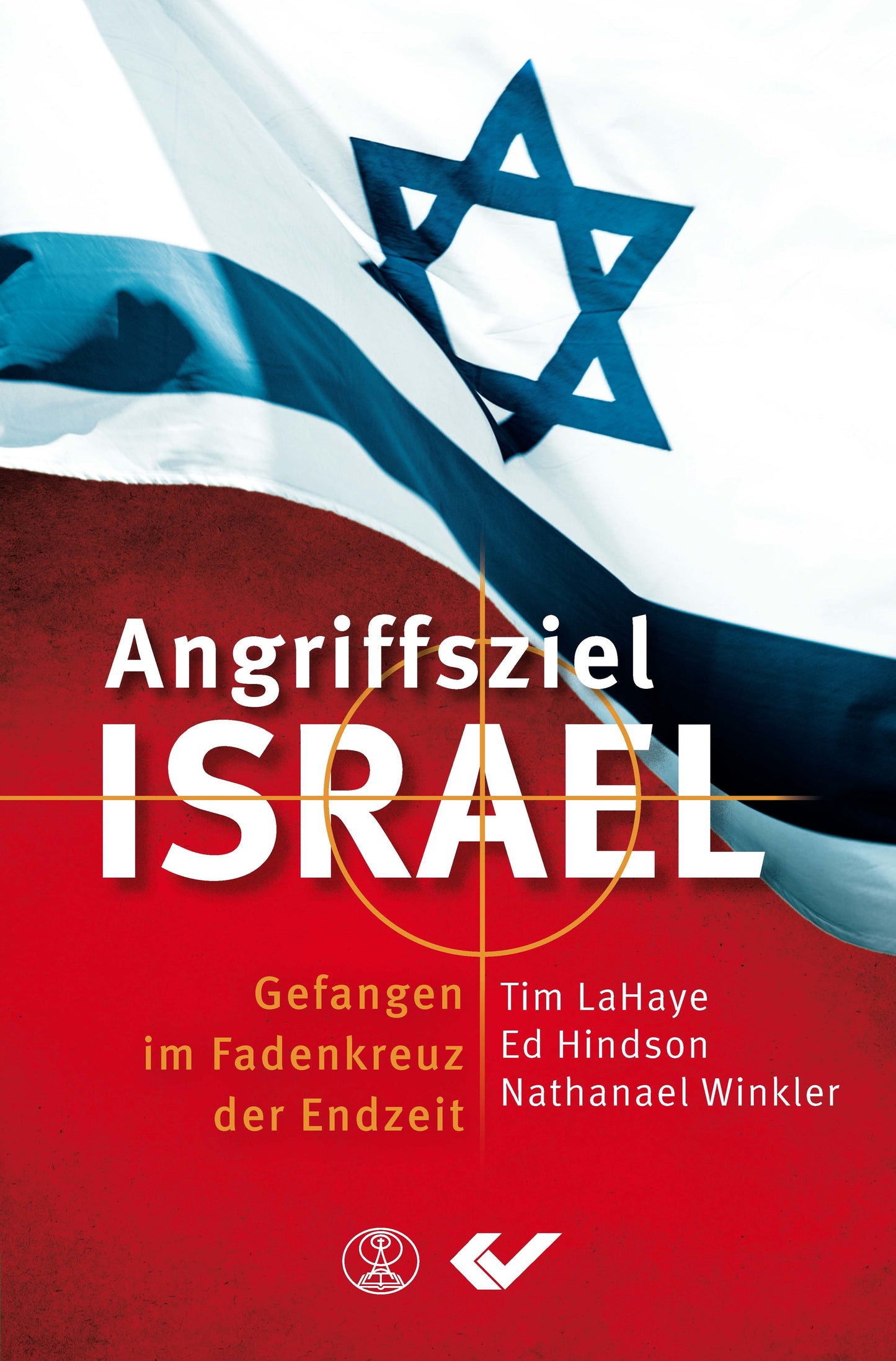 Angriffsziel Israel