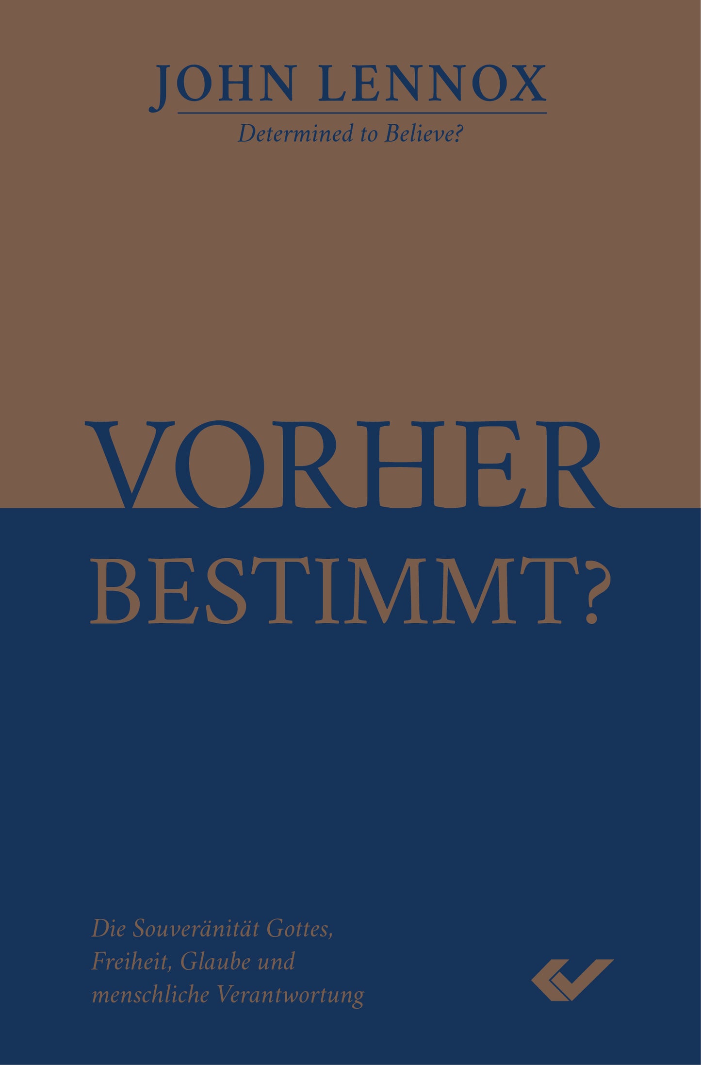 Vorher bestimmt?