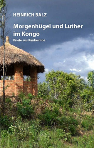 Morgenh�gel und Luther im Kongo