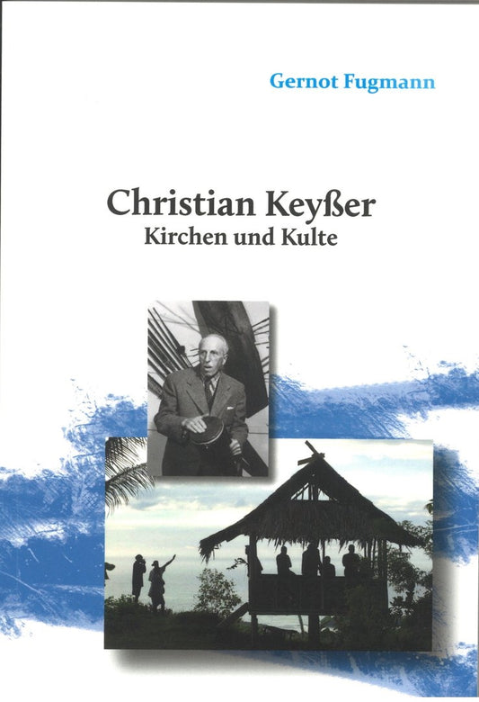 Christian Keyßer Kirchen und Kulte