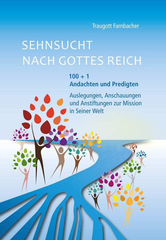 Sehnsucht nach Gottes Reich