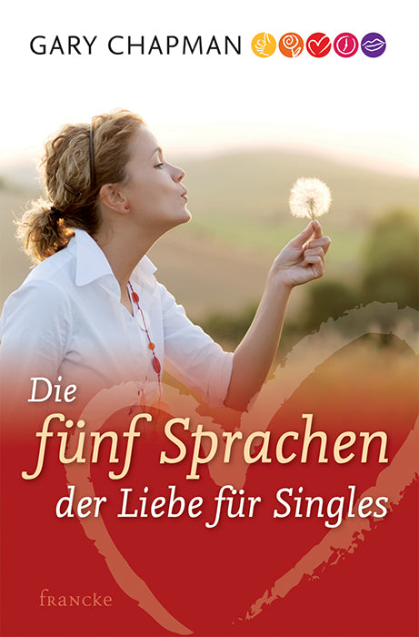 Die 5 Sprachen der Liebe für Singles