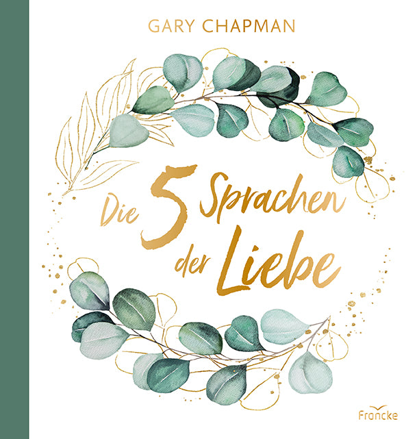 Die 5 Sprachen der Liebe