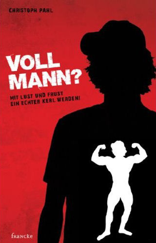 Voll Mann?