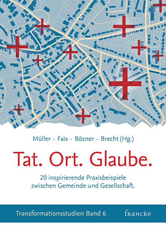 Tat. Ort. Glaube