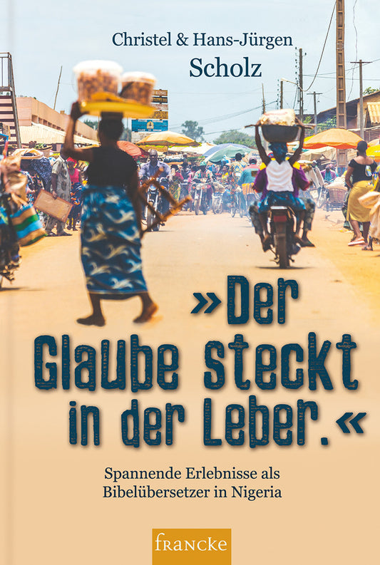 'Der Glaube steckt in der Leber.'