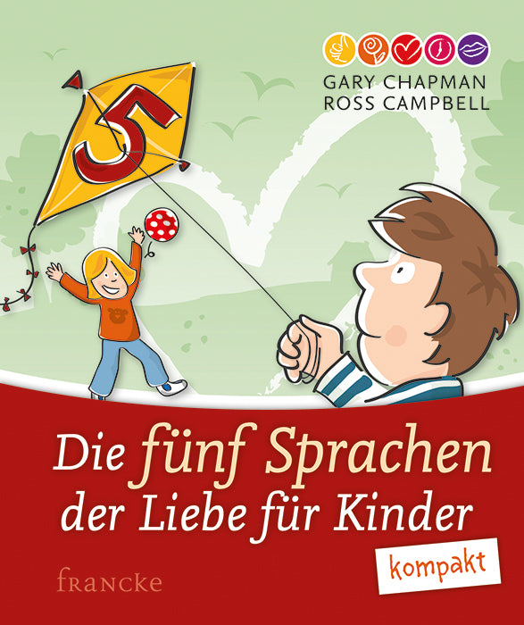 Die 5 Sprachen der Liebe für Kinder