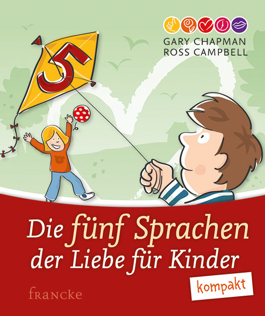 Die 5 Sprachen der Liebe für Kinder