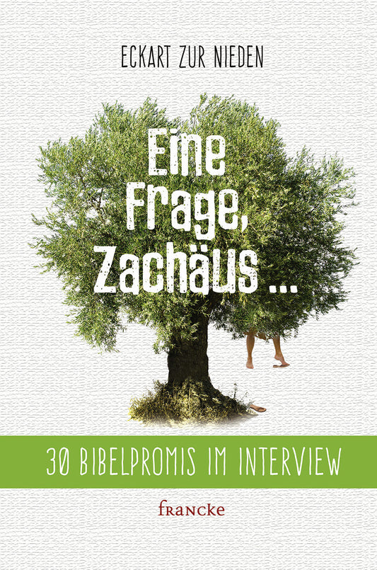 Eine Frage, Zachäus ...