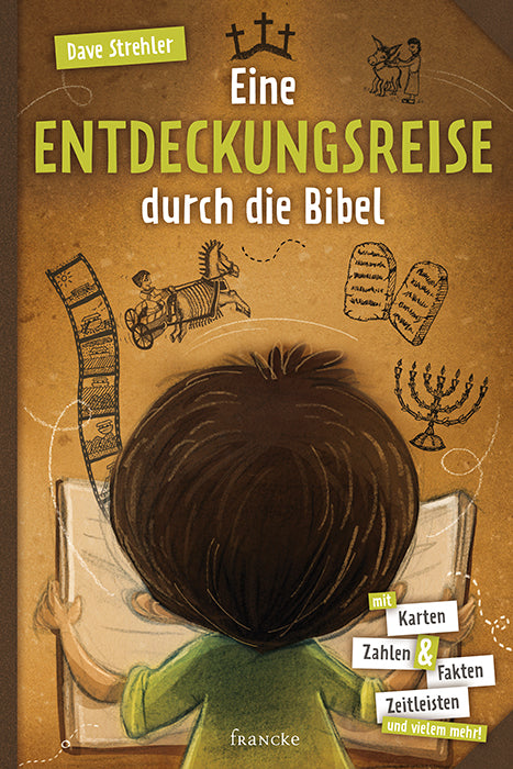 Eine Entdeckungsreise durch die Bibel