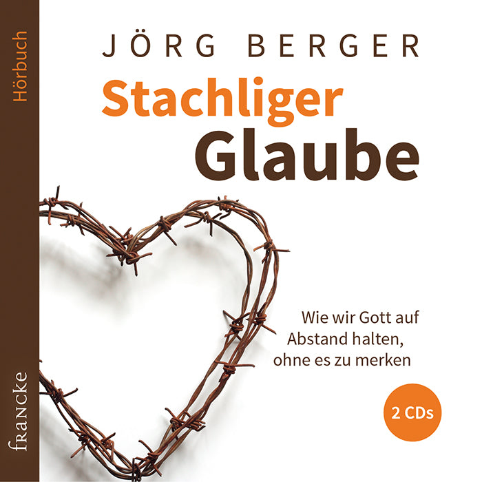 Stachliger Glaube (CD)