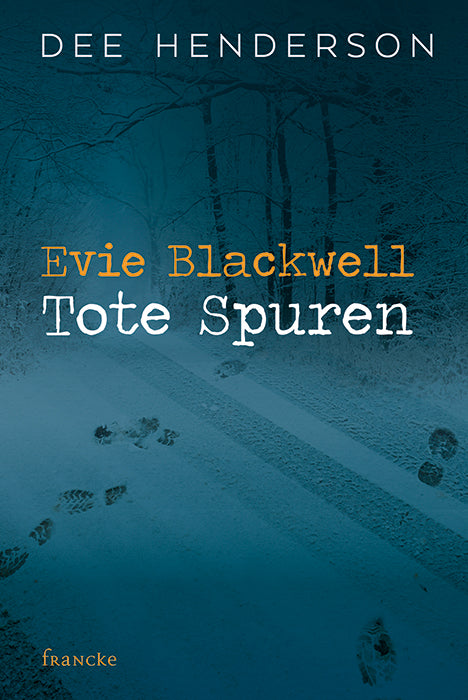 Evie Blackwell - Tote Spuren