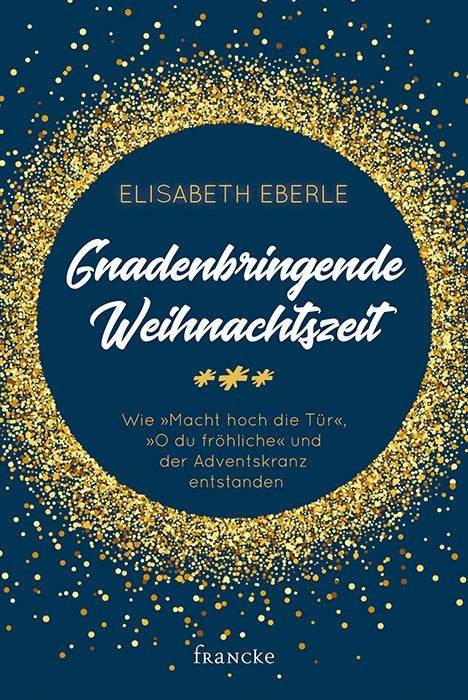 Gnadenbringende Weihnachtszeit