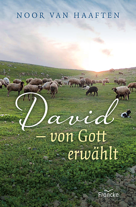 David - von Gott erw�hlt