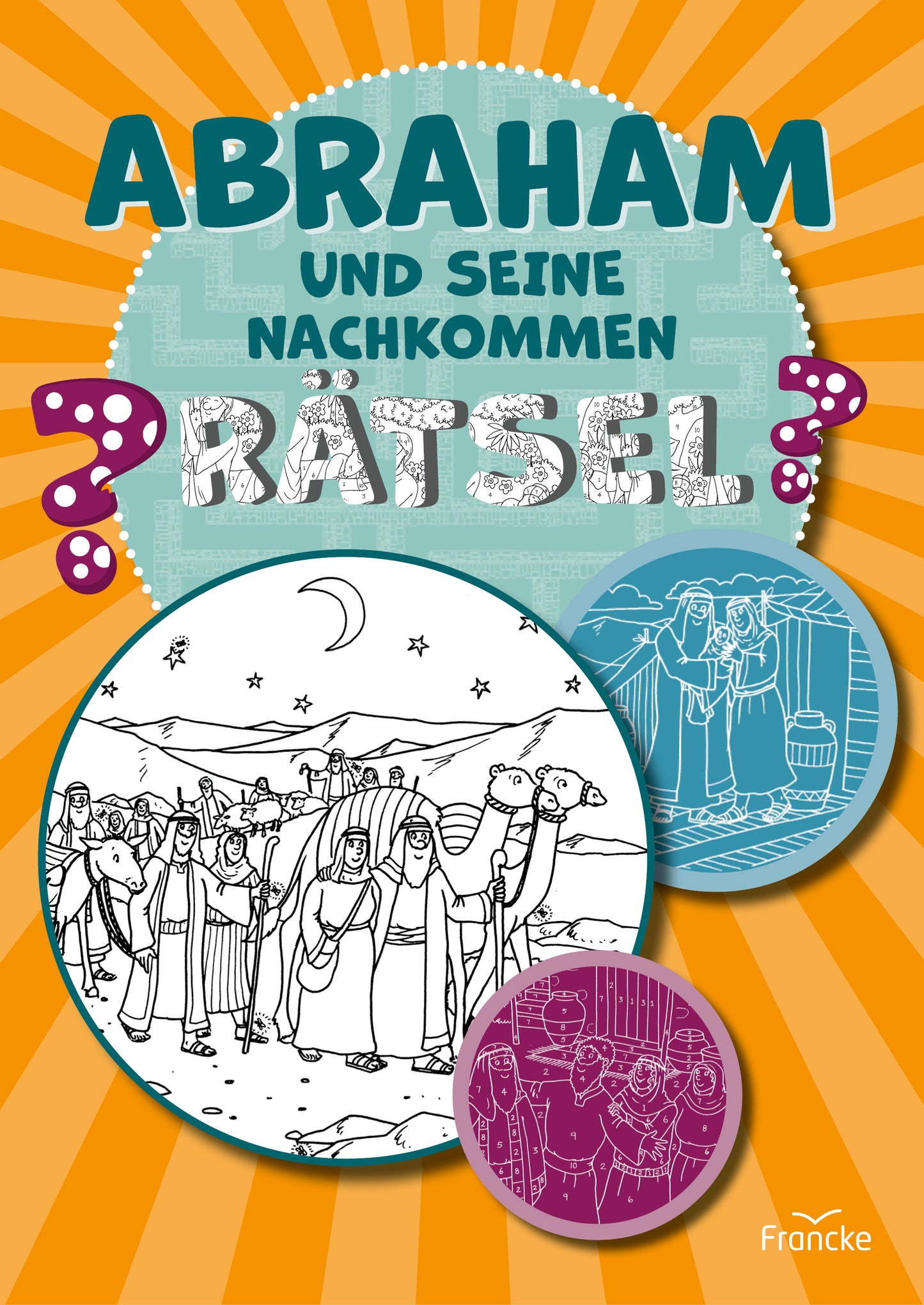 Abraham und seine Nachkommen - R�tsel