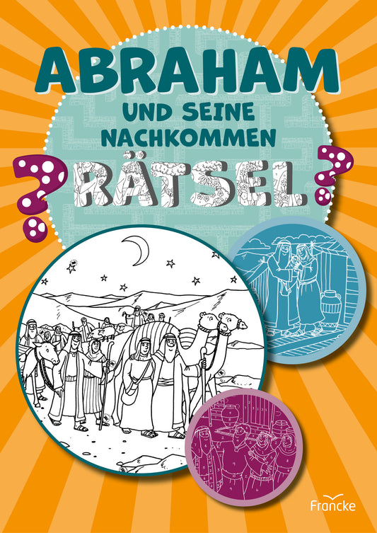 Abraham und seine Nachkommen - R�tsel