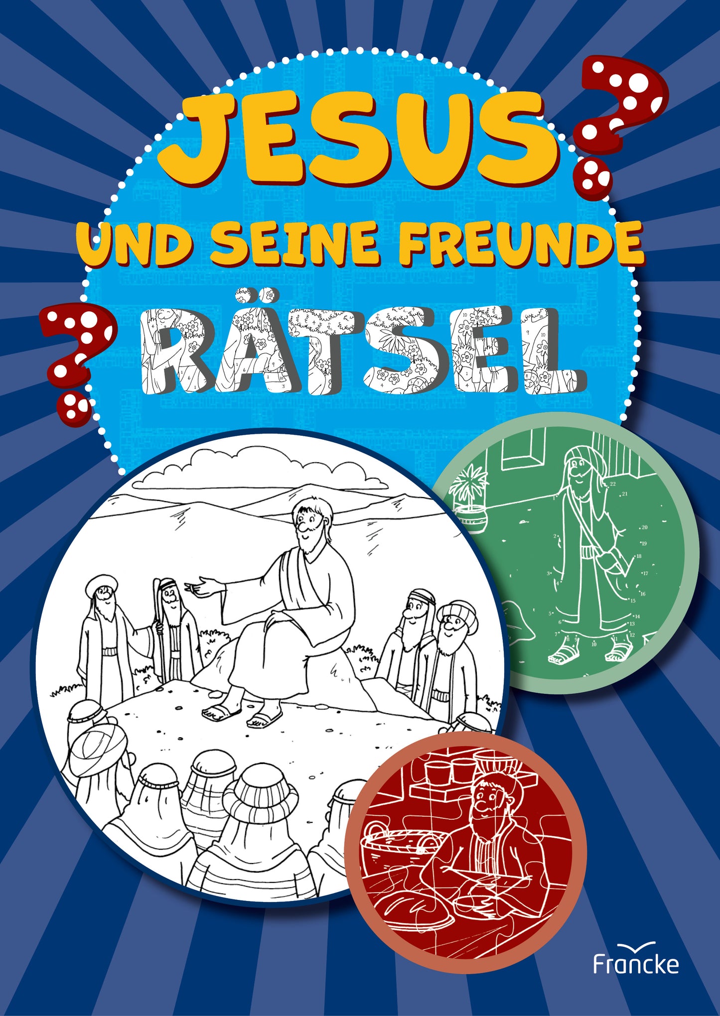 Jesus und seine Freunde - Rätsel